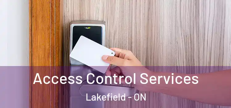 Access Control Services Lakefield - ON