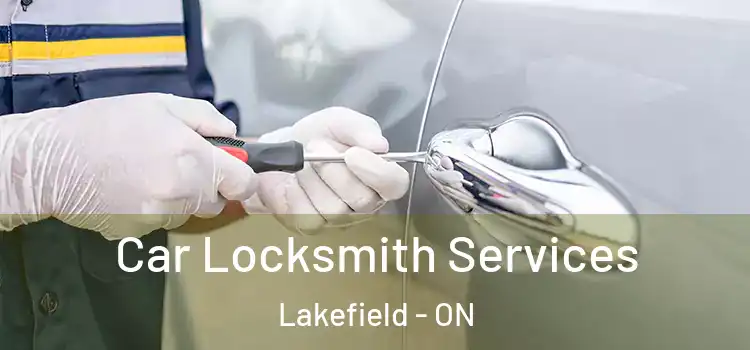 Car Locksmith Services Lakefield - ON