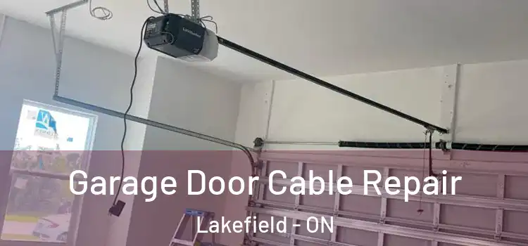  Garage Door Cable Repair Lakefield - ON